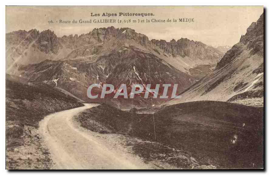 CPA Route du Grand Galibier et la Chaine de la Medje 