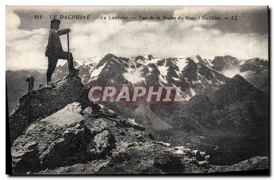 Le Dauphiné — Le Lattaret — Vue de la Roche du Grand Galibier — LL