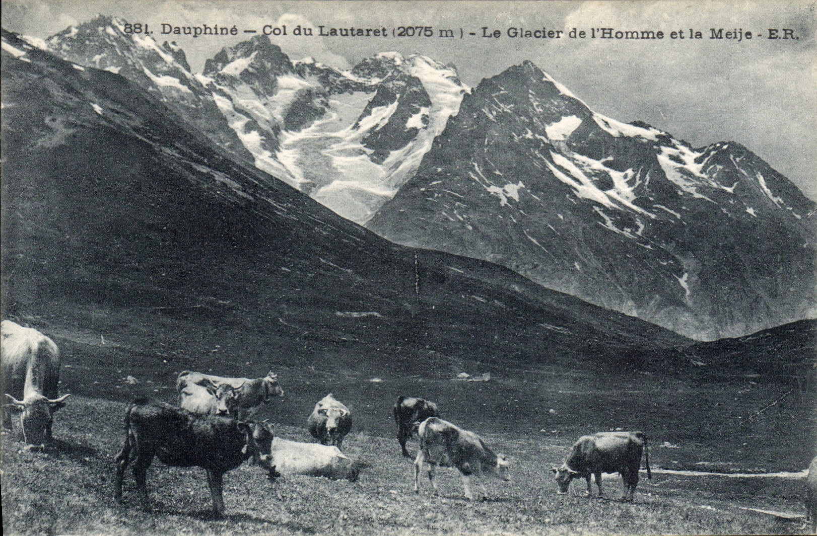 Dauphiné — Col du Lautaret (2075 m) — Le Glacier de l'Homme et la Meije — E.R.
