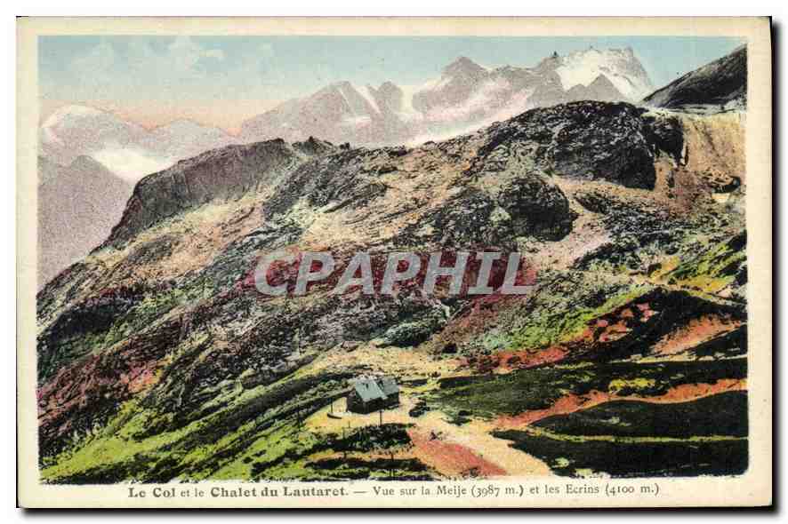 Le Col et le Chalet du Lautaret — Vue sur la Meije (3087 m.) et les Écrins (4100 m.)