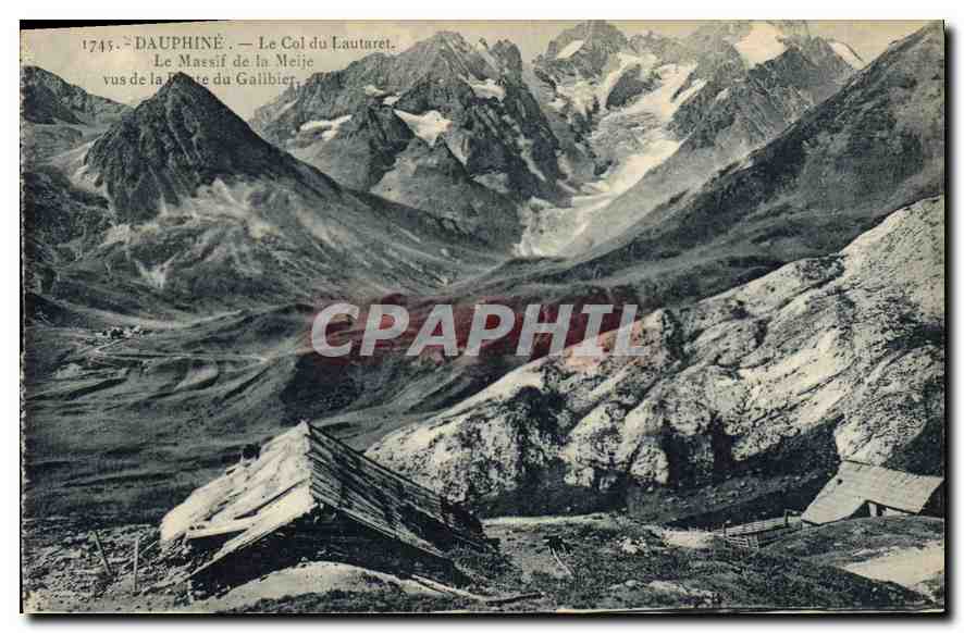 Dauphiné — Le Col du Lautaret. Le Massif de la Meije vu de la Pointe du Galibier — CPAPHIL