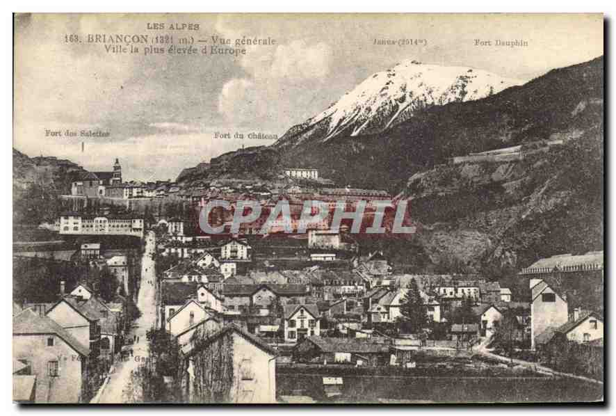 BRIANÇON (1321 m) — Vue générale — Ville la plus élevée d'Europe — Janus (2514 m) — Fort Dauphin — Fort des Ralettes — Fort du Château