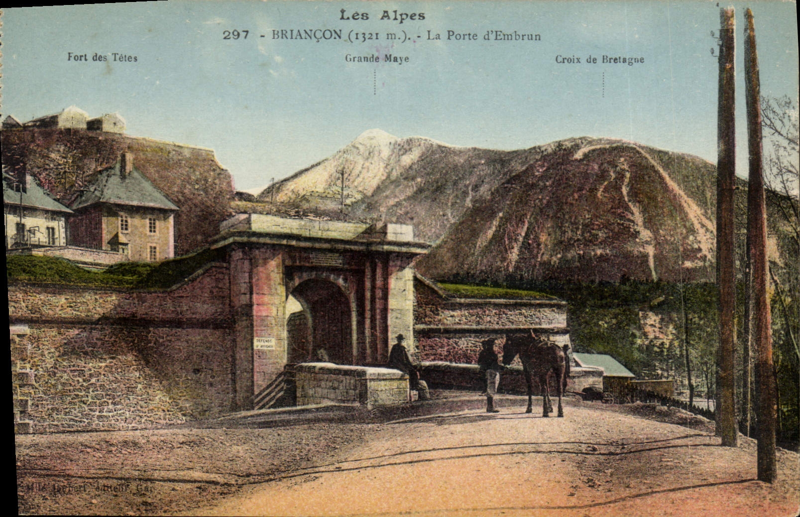 Die Alpen - Fort des Têtes - La Porte d'Embrun - Briançon (1321 m.)