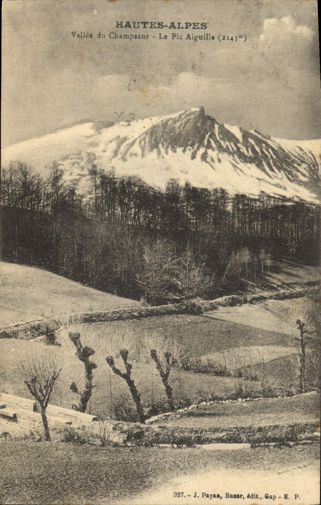 Hautes-Alpes - Vallée du Champsaur - Le Pic Aiguille (2143m) — J. Payan, Bazar, édit., Gap - E. P.
