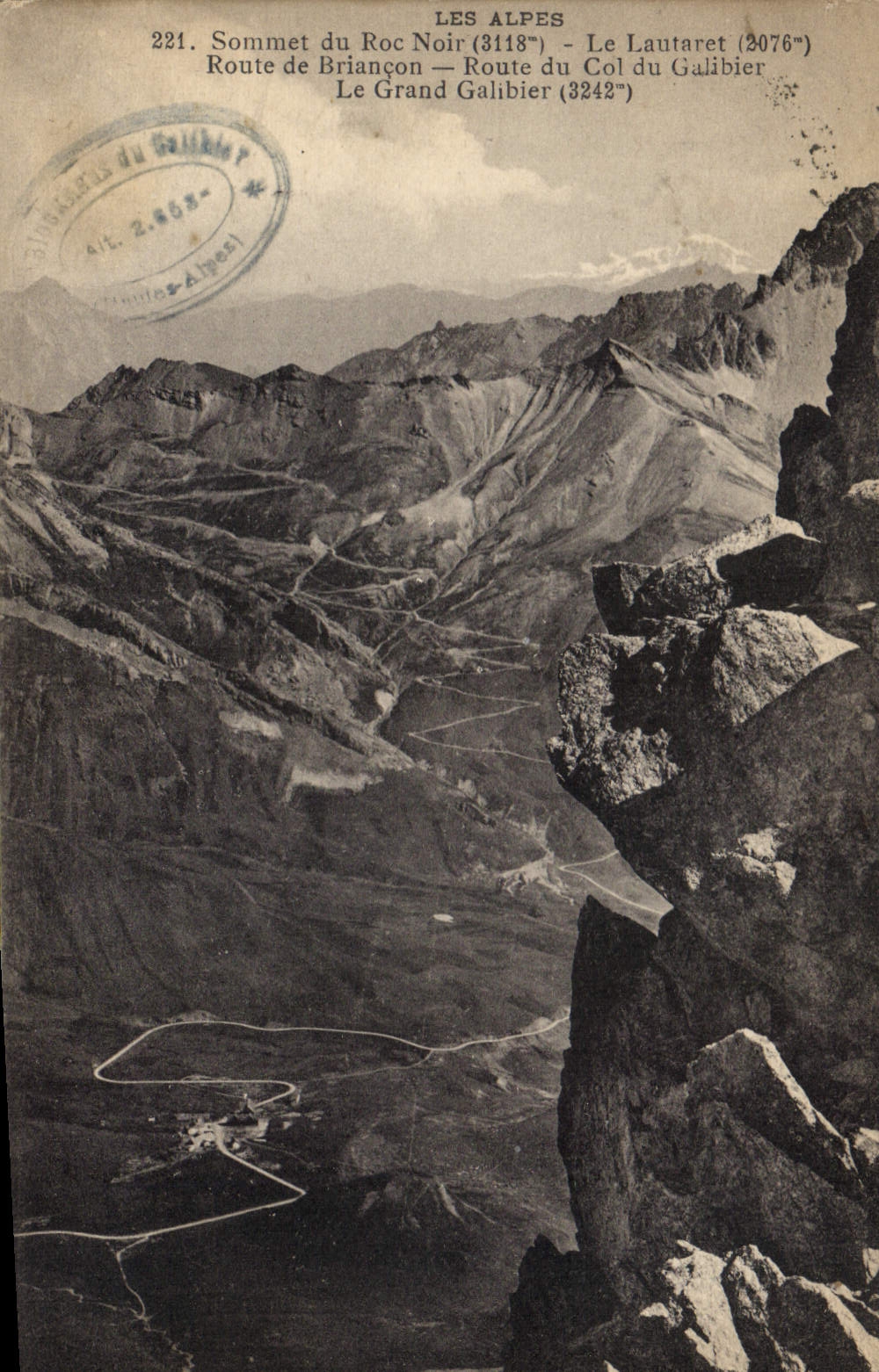Les Alpes — Sommet du Roc Noir (3118m) — Route du Col du Galibier (2076m) — Le Grand Galibier (3242m) — Éditeur : Imprimerie des Alpes