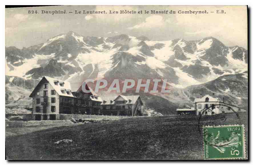 Le Lautaret — Les Hôtels et le Massif du Combeynot — E.R.