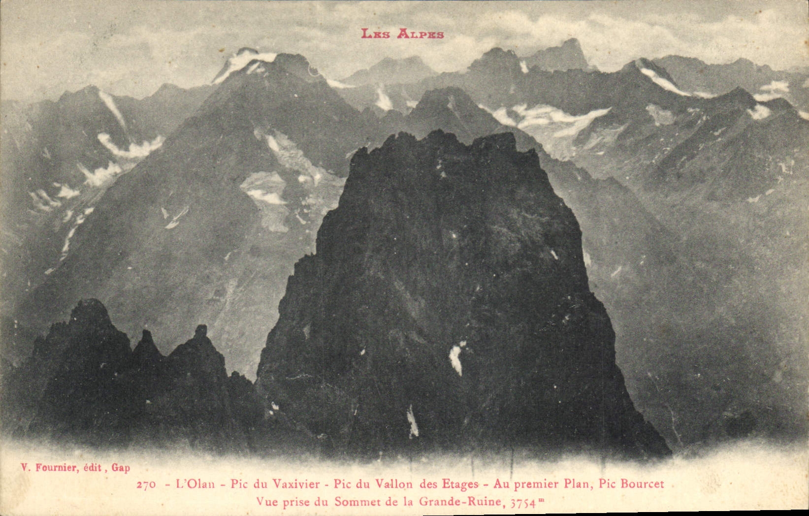 Les Alpes — Vue du Pic du Vaxivier et du Pic Bourcet — V. Fournier, édit, Gap, n°270