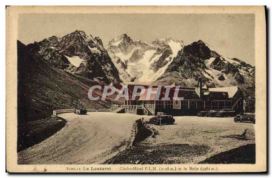 Le Lautaret — Chalet-Hôtel P.L.M. (2108 m.) et la Meije (3982 m.) — A. Hourlier, Grenoble