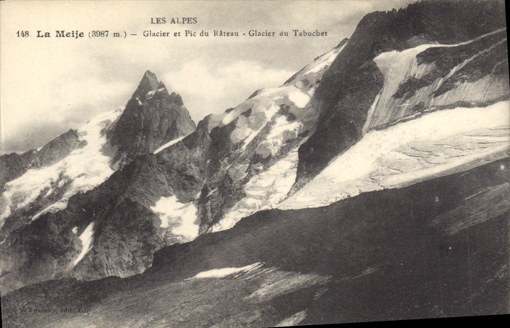 Les Alpes — La Meije (3987 m.) — Glacier et Pic du Râteau — Glacier du Tabuchet — M. Fournier, édit. Lap