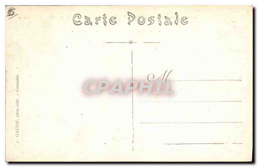 Dauphiné - LA GRAVE - L'Hôtel de la Meije et les Glaciers — GAUDE, phot.édit. - Grenoble — Verso