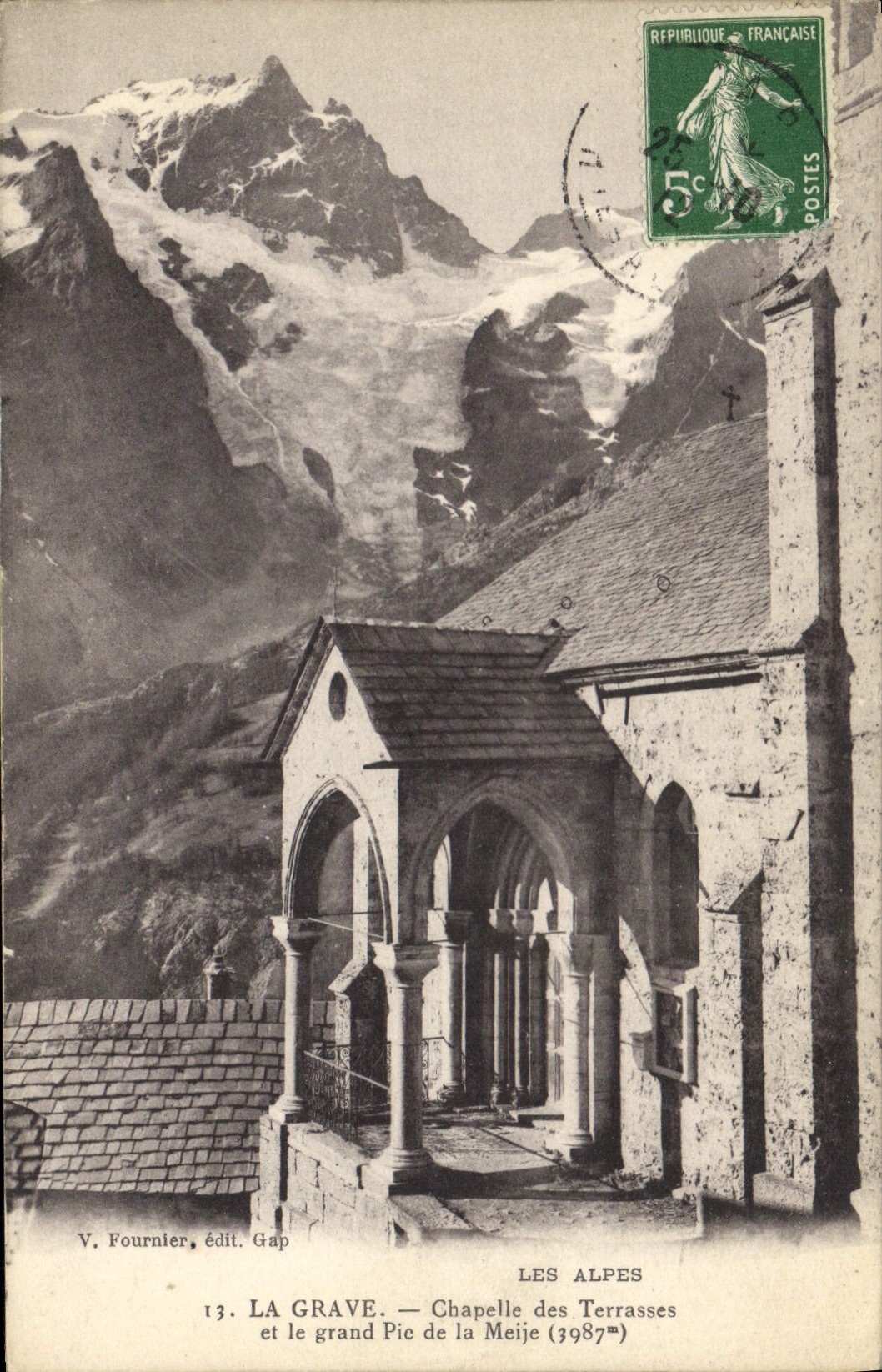 La Grave — Chapelle des Terrasses et le grand Pic de la Meije (3987m) — V. Fournier, édit. Gap