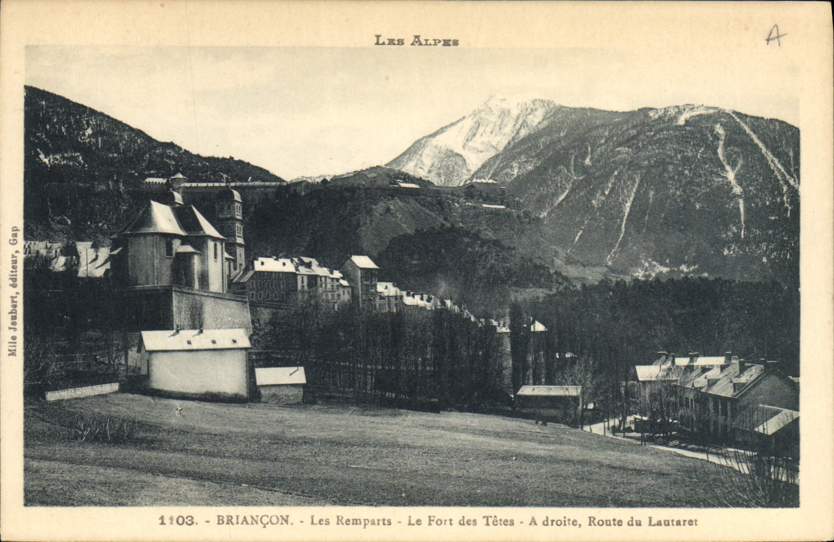 Briançon - Les Remparts - Le Fort des Têtes - A droite, Route du Lautaret — Mille Janbert, éditeur, Gap, n° 1103