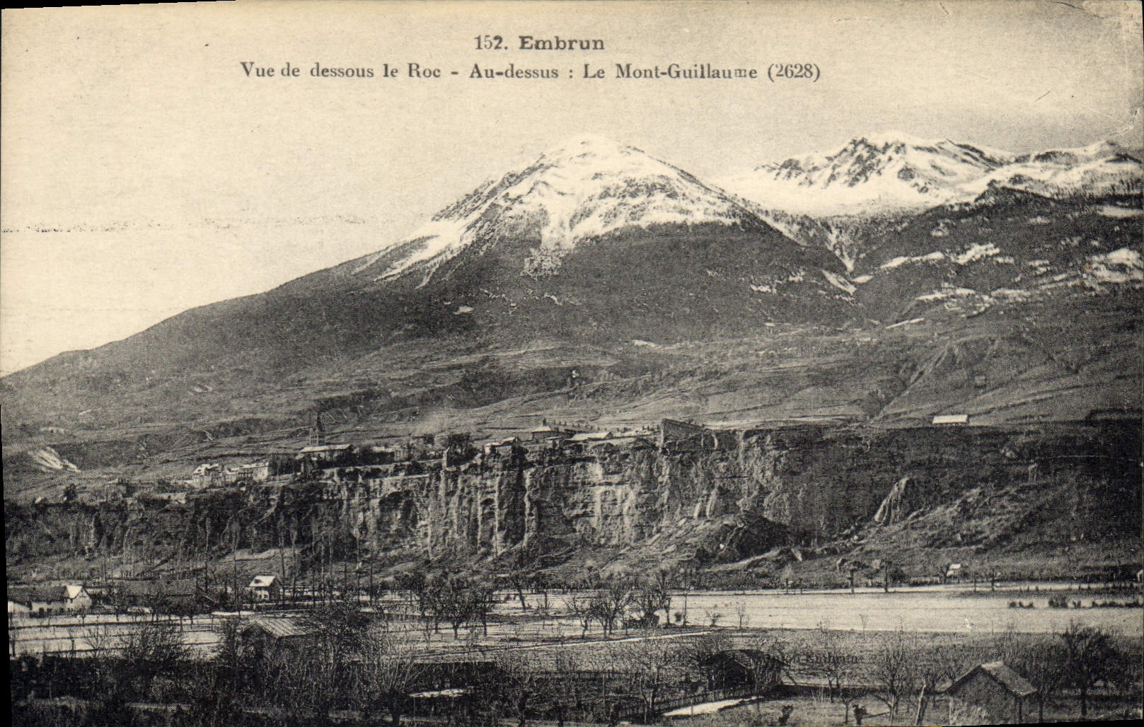 Embrun — Vue de dessous le Roc - Au-dessus : Le Mont-Guillaume (2628) — Éditeur non identifié, n° de série 152