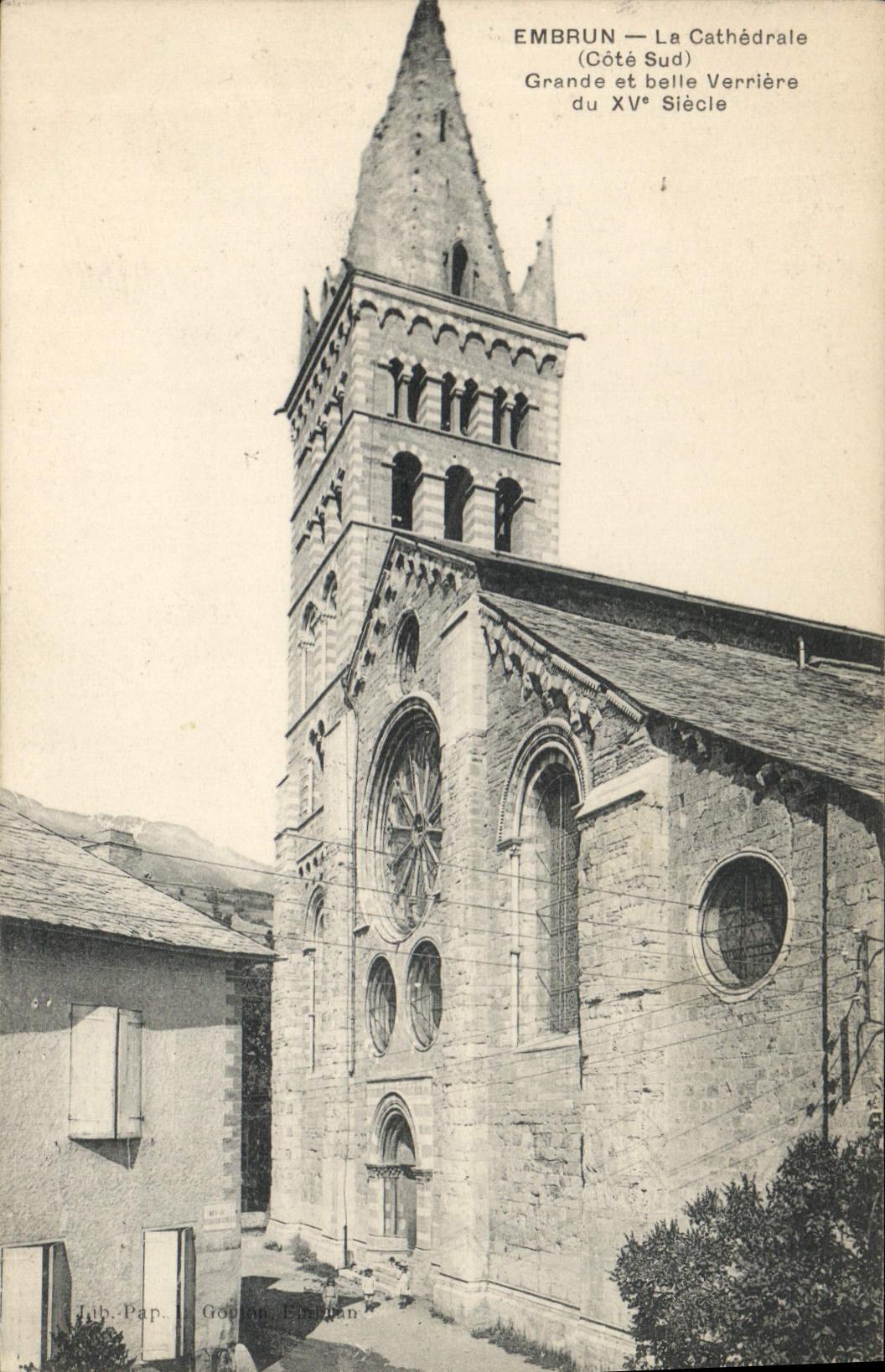 Embrun — La Cathédrale (Côté Sud) — Grande et belle Verrière du XVᵉ Siècle — Lith. Pap. Gopron, Embrun