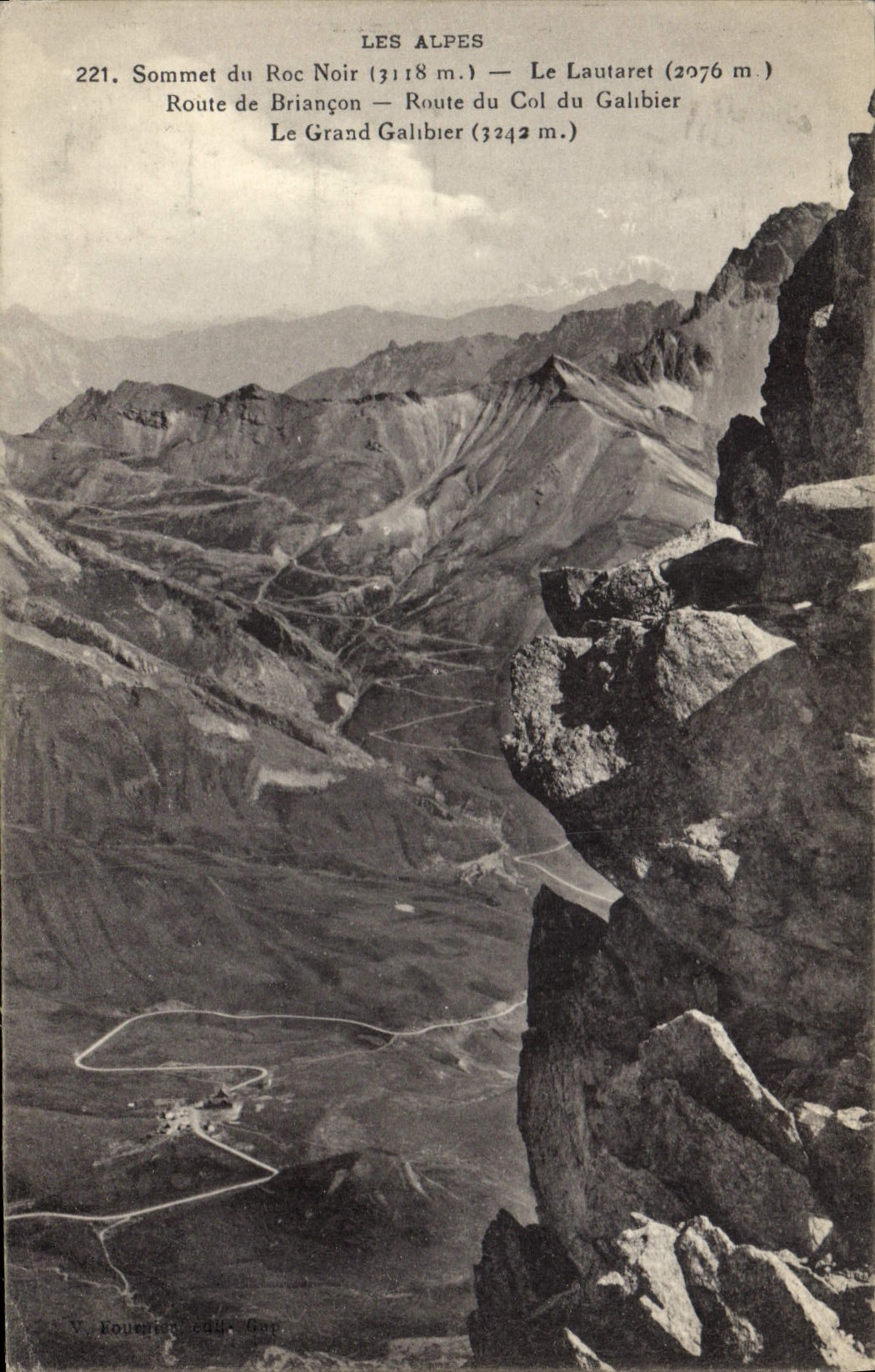 Les Alpes — Sommet du Roc Noir (3118 m.) — Route du Col du Galibier (3242 m.) — V. Fouveret, éditeur, Gap
