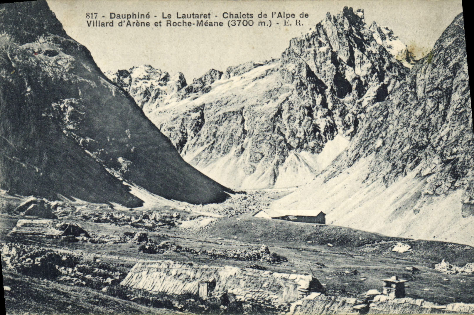 Dauphiné - Le Lautaret - Chalets de l'Alpe de Villard d'Arène et Roche-Méane (3700 m.) - É.R.