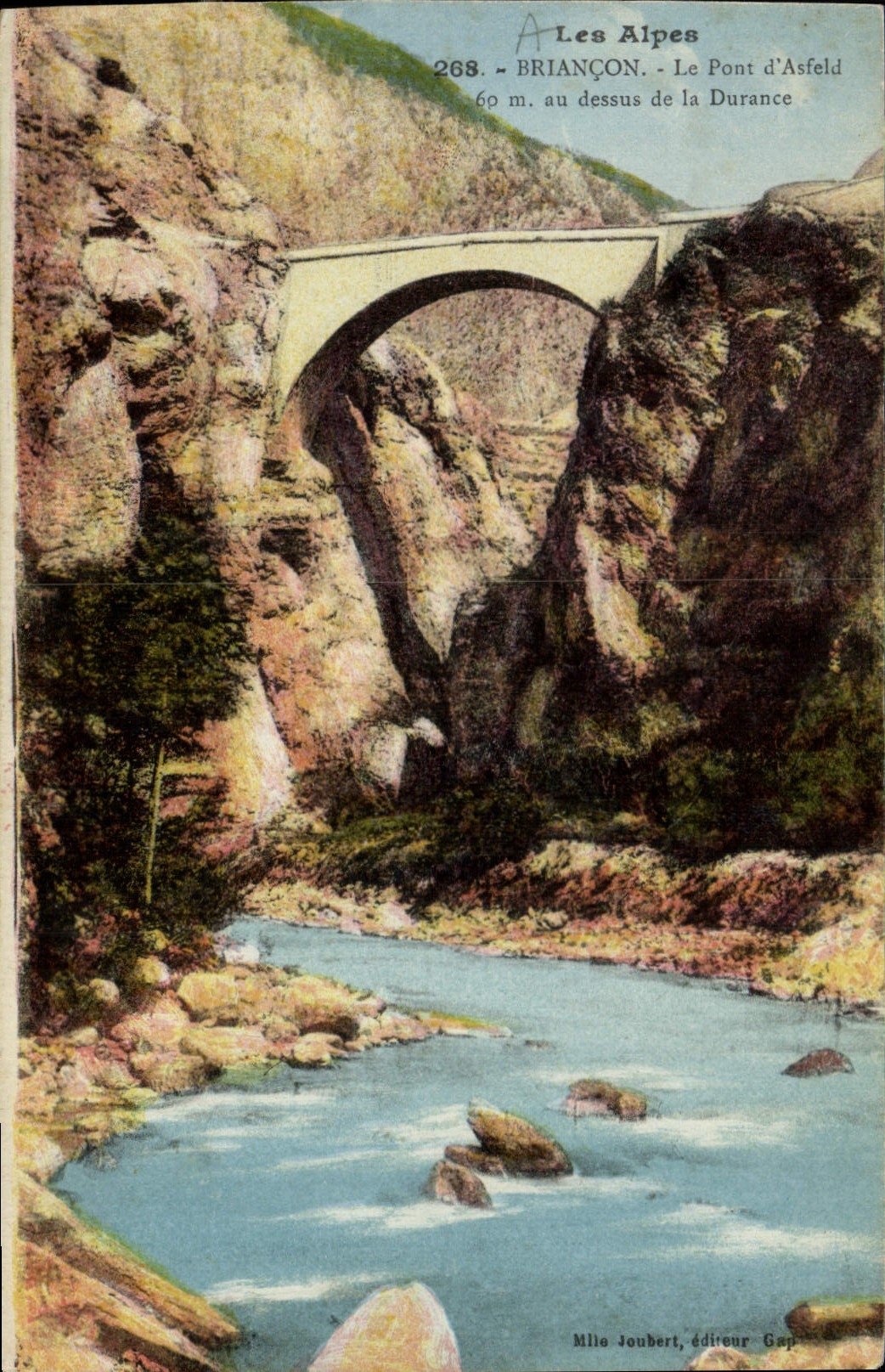BRIANÇON - Le Pont d'Asfeld au-dessus de la Durance — Mlle Joubert, éditeur Gap