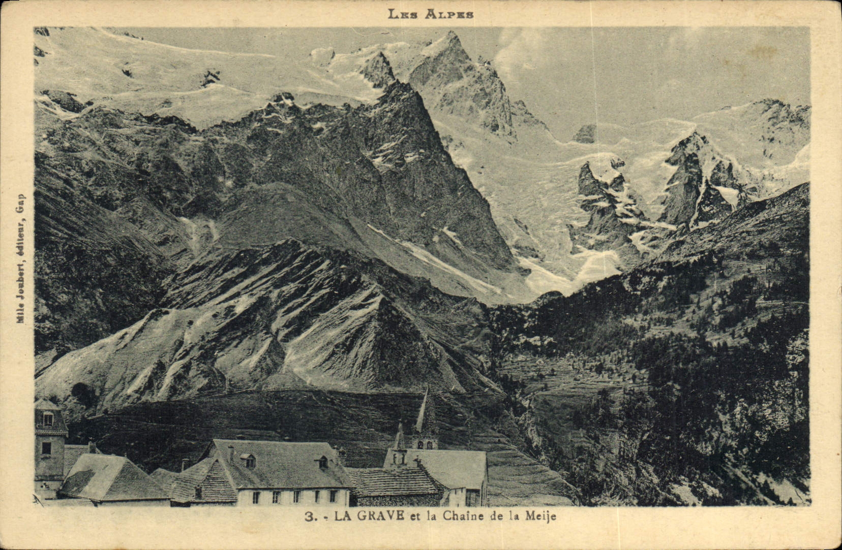 La Grave et la Chaîne de la Meije — Les Alpes — Mile Joubert, éditeurs, Gap, n°3