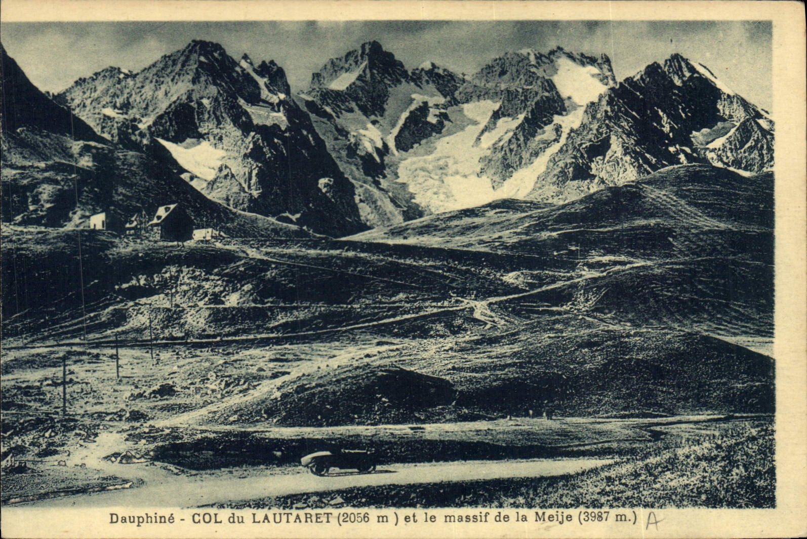 Dauphiné - COL du LAUTARET (2056 m) et le massif de la Meije (3987 m) — éditeur « Paysages »