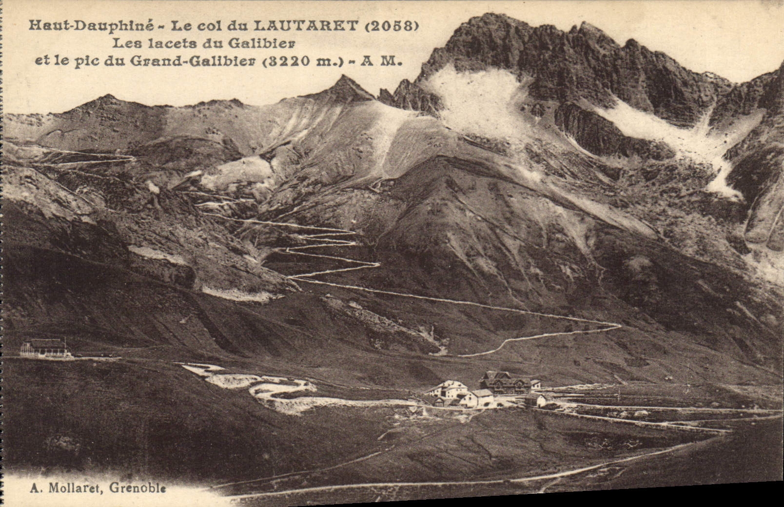 Haut-Dauphiné - Le col du LAUTARET (2058) - Les lacets du Galibier et le pic du Grand-Galibier (3220 m.) - A. Mollaret, Grenoble