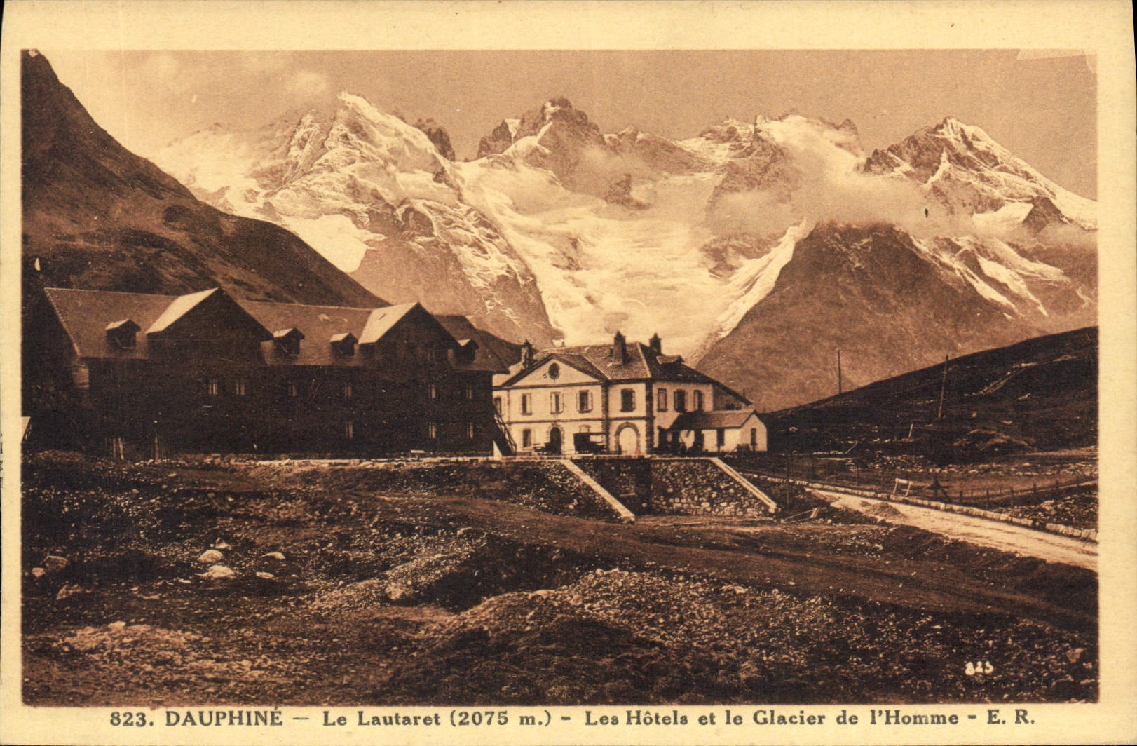 Dauphiné — Le Lautaret (2075 m.) — Les Hôtels et le Glacier de l'Homme — E.R.