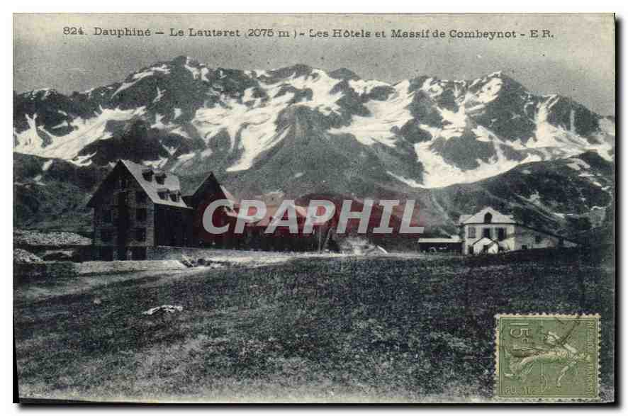 Dauphiné — Le Lauteret (2075 m) — Les Hôtels et Massif de Combeynot — E.R.