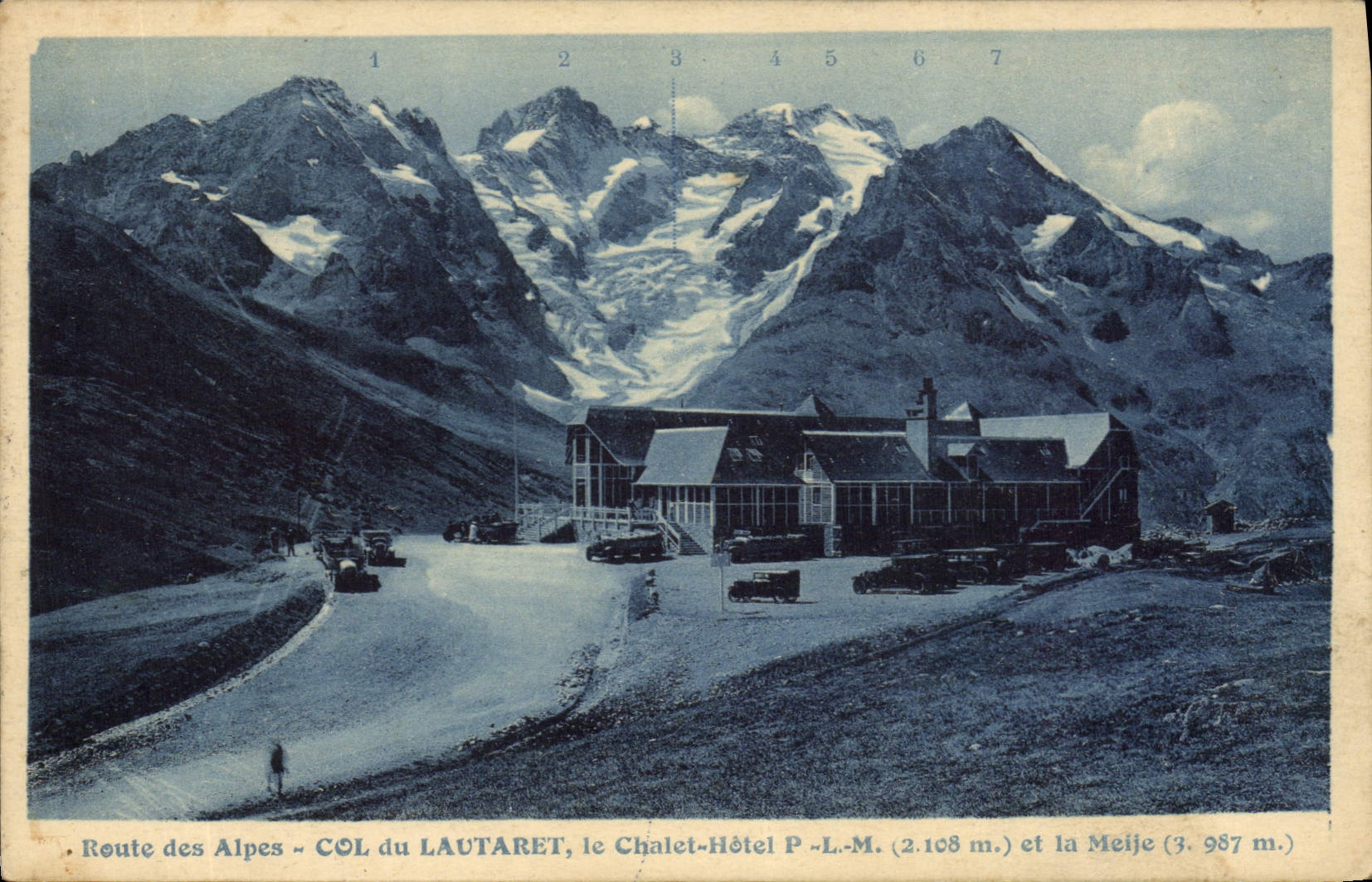 Route des Alpes — COL du LAUTARET, le Chalet-Hôtel P.-L.-M. (2.108 m.) et la Meije (3.987 m.)