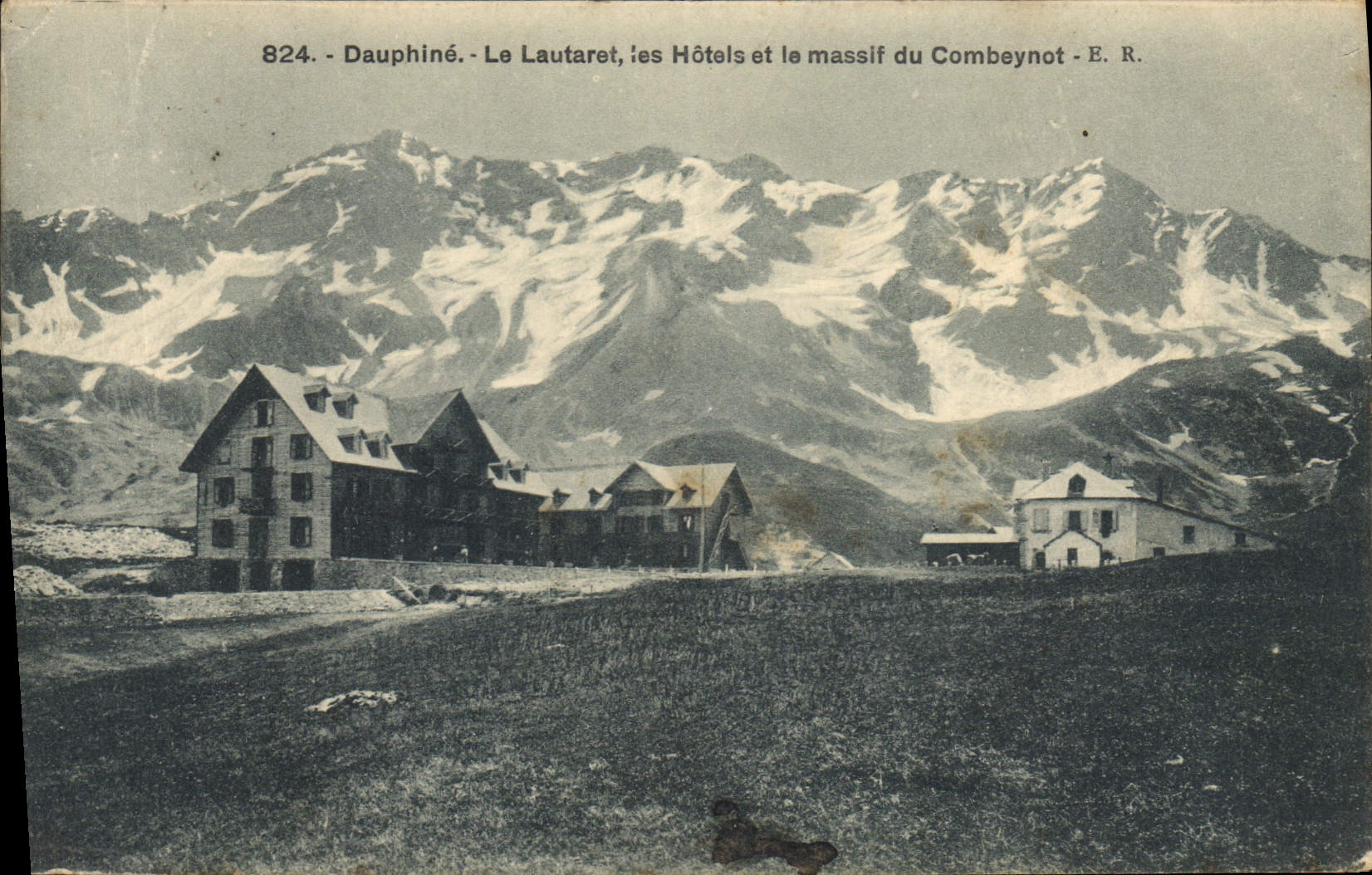Le Lautaret, les Hôtels et le massif du Combeynot — Dauphiné — E. R. n°824