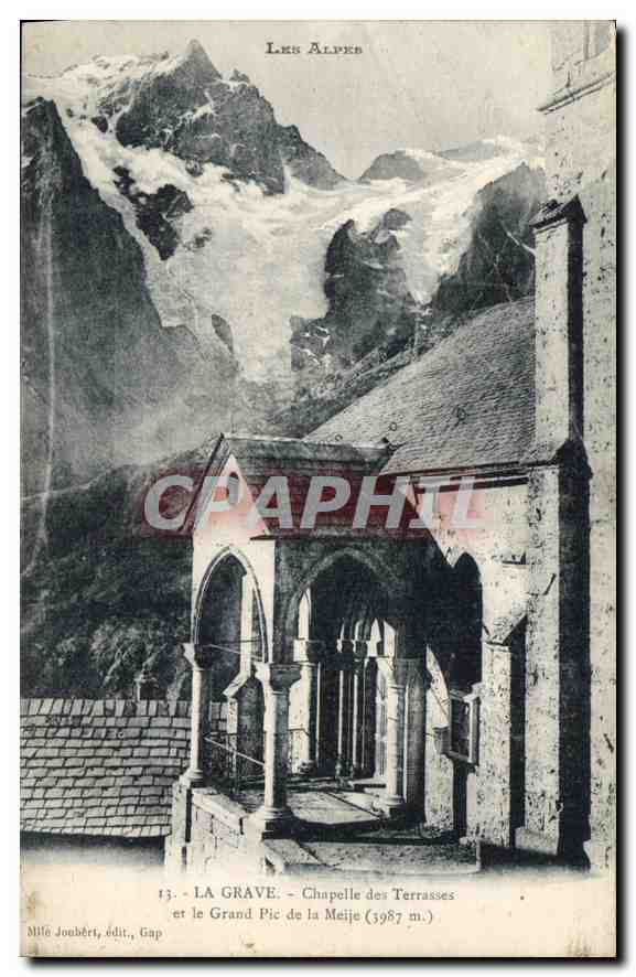 La Grave - Chapelle des Terrasses et le Grand Pic de la Meije (3987 m.) — Milé Joubéret, édit., Gap