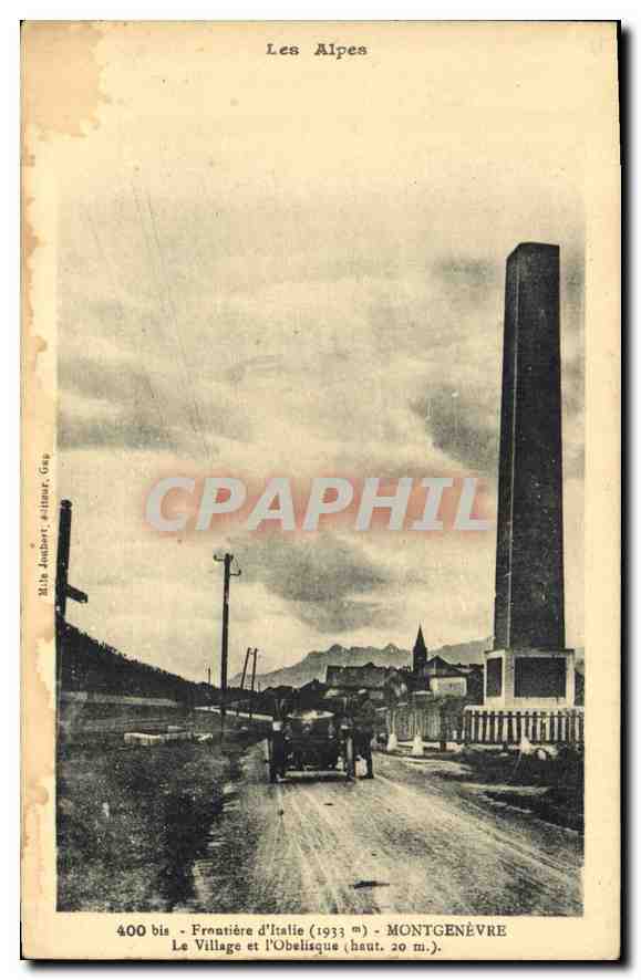 Montgenèvre — Frontière d'Italie (1933 m) — Le Village et l'Obélisque (haut. 20 m.) — Blin Jombert, éditeur, Gap, n° 400 bis