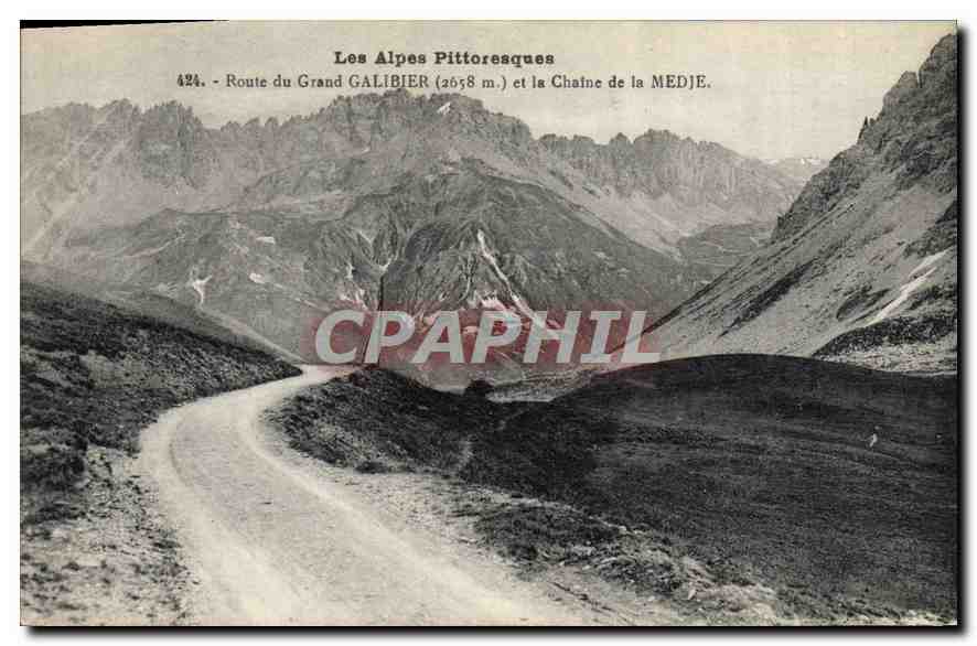 Les Alpes Pittoresques — Route du Grand Galibier (2658 m.) et la Chaîne de la Medje — Richaud, éditeur