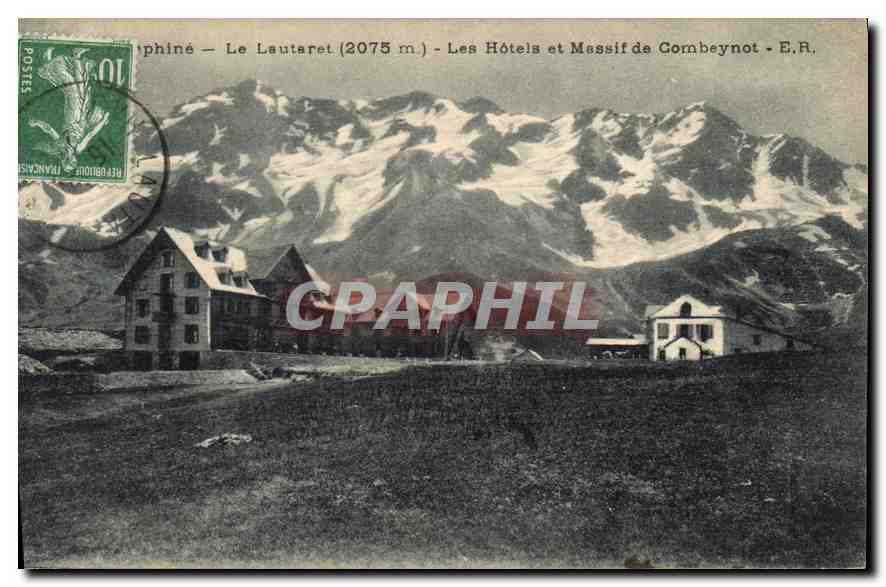 Le Lautaret (2075 m) — Les Hôtels et Massif de Gombeynot — E.R.