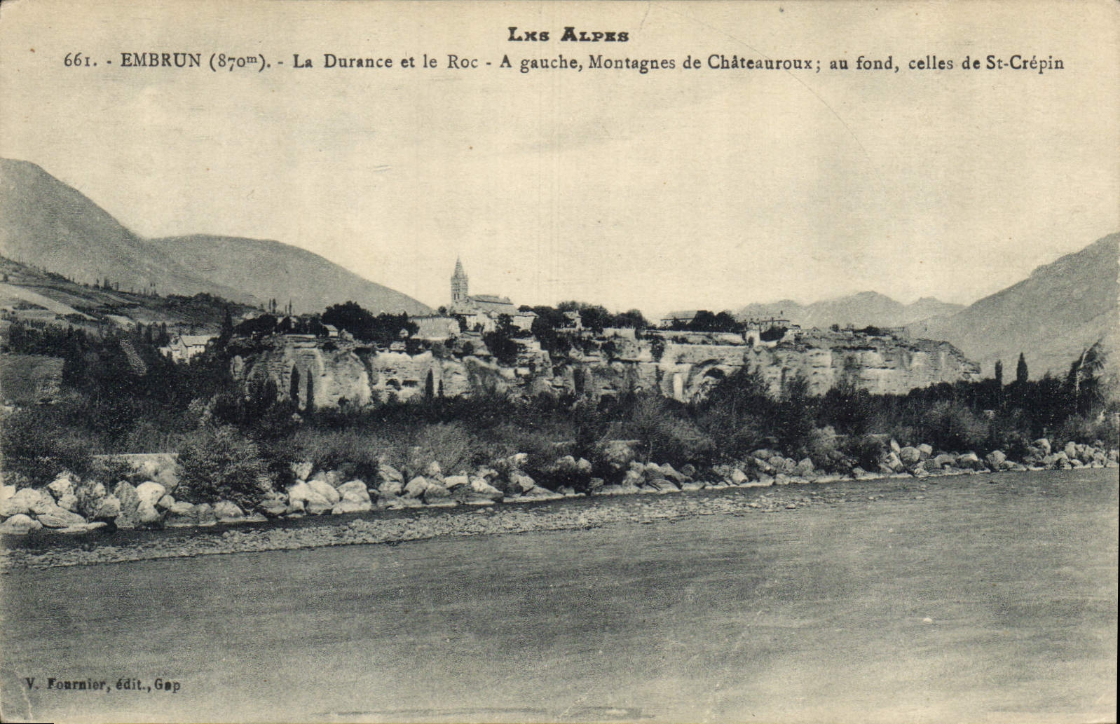 Embrun (870m) — La Durance et le Roc — Montagnes de Châteauroux et St-Crépin — V. Fournier, édit., Gap