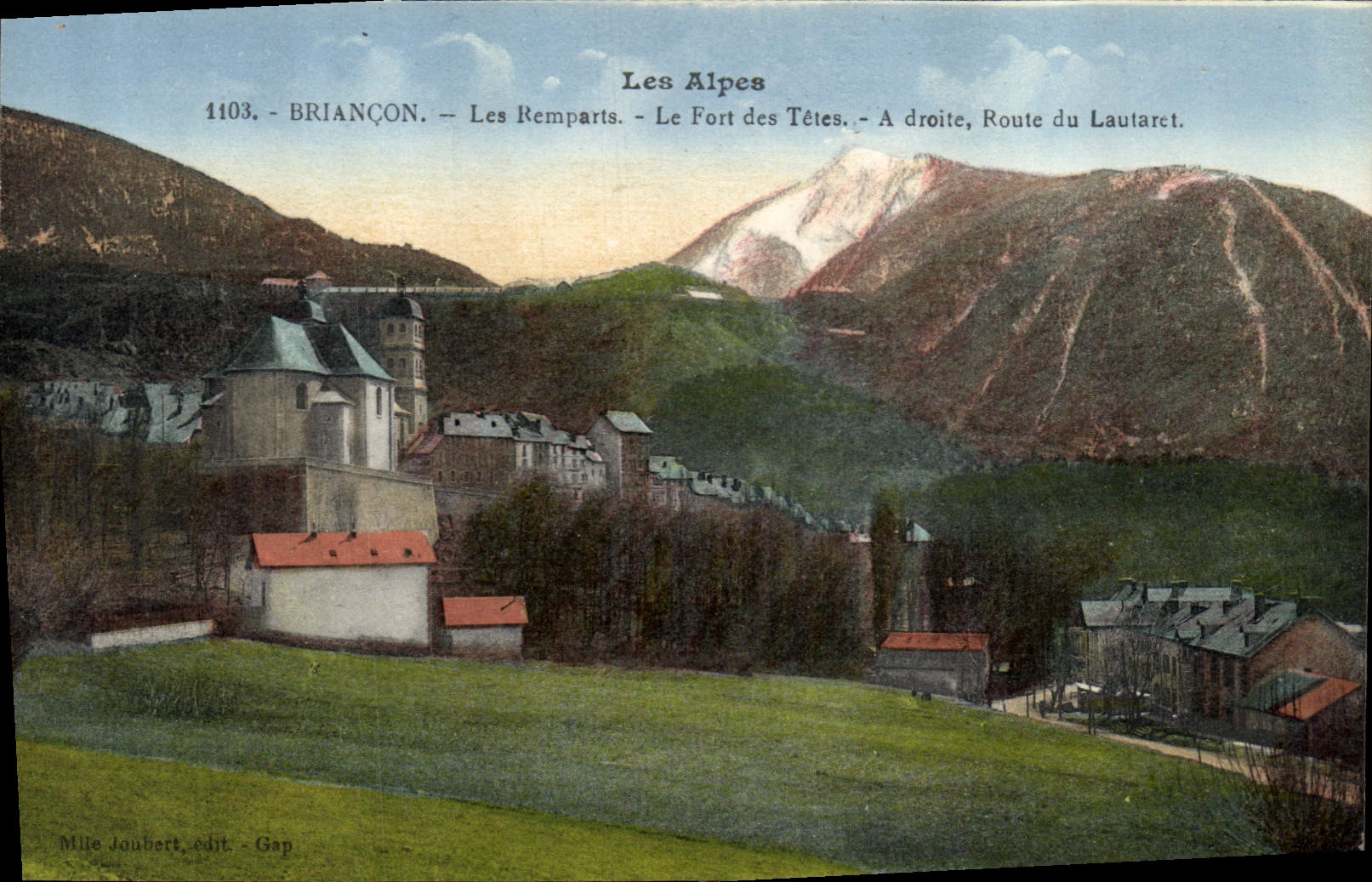 Briançon — Les Remparts et le Fort des Têtes — Mile Joubert, Gap, n°1103
