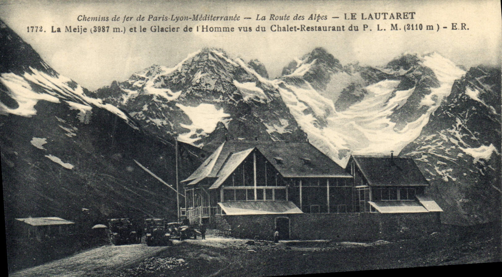 Le Lautaret — Vue du Chalet-Restaurant du P.L.M. (2110 m) — Chemins de fer Paris-Lyon-Méditerranée