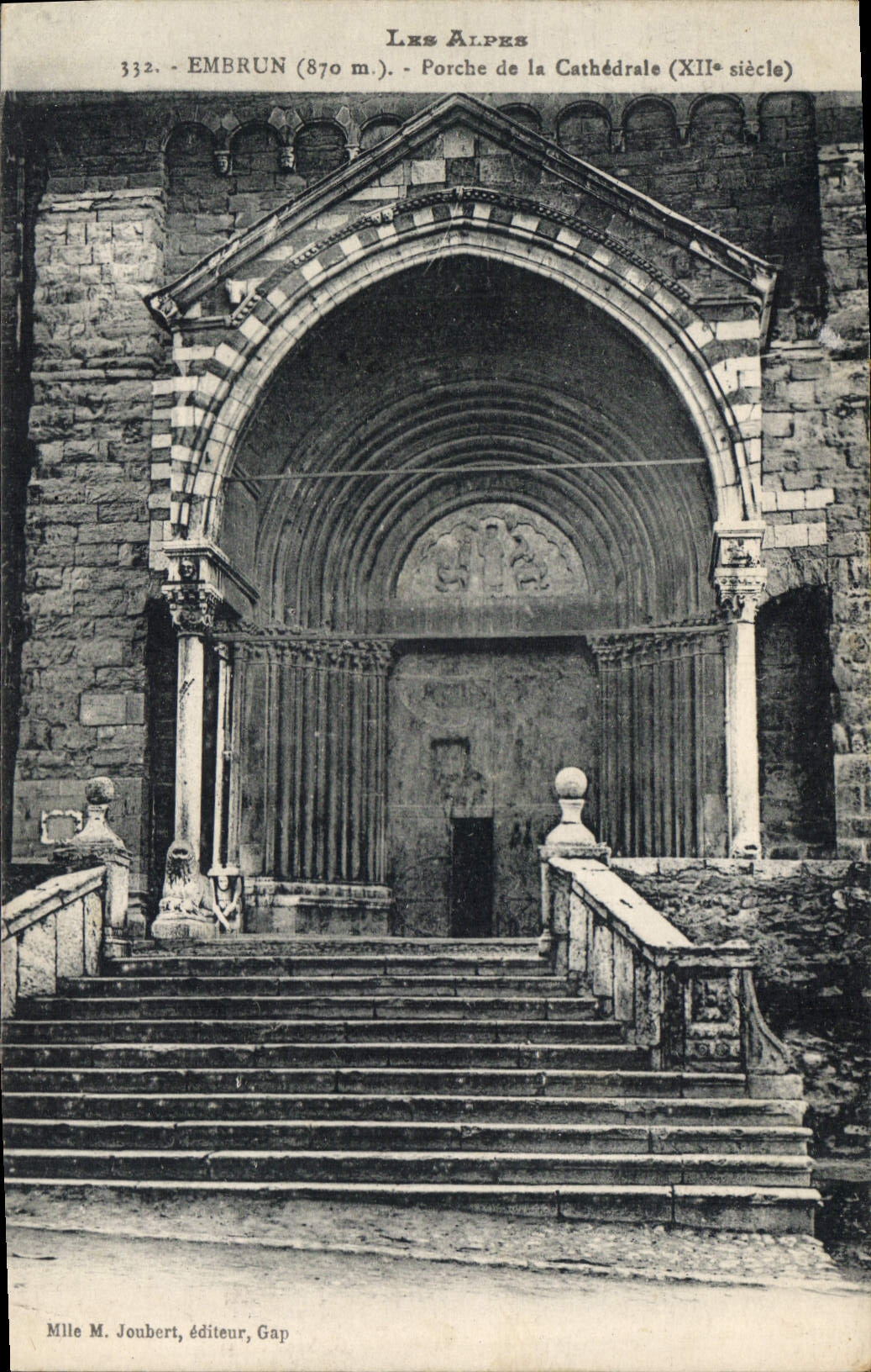 Embrun (870 m.) — Porche de la Cathédrale (XIIe siècle) — Mlle M. Joubert, éditeur, Gap