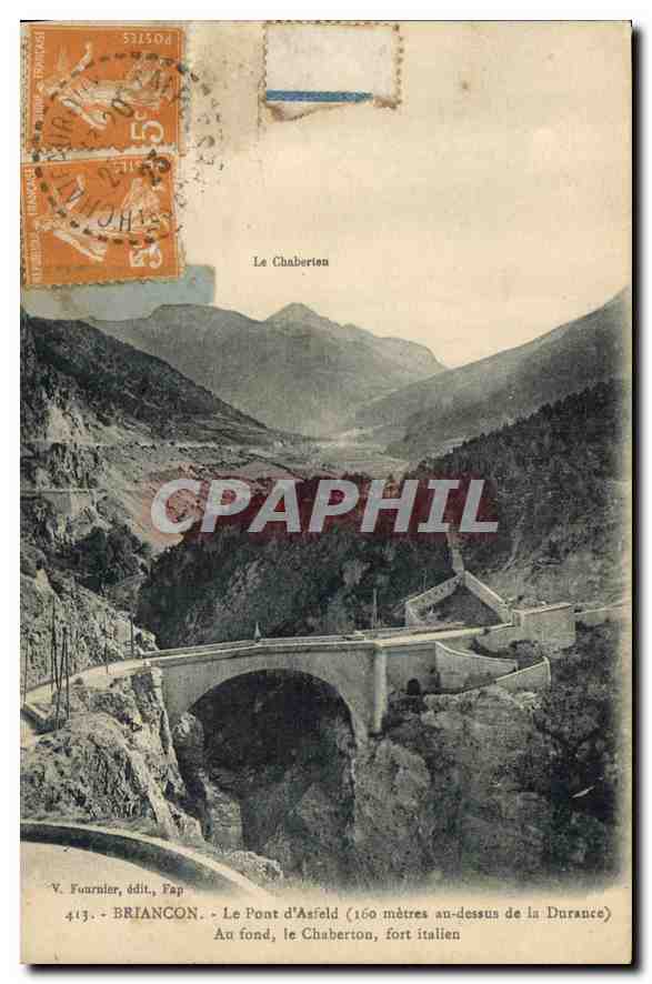 Le Pont d'Asfeld — 160 mètres au-dessus de la Durance — V. Fournier, édit., BRIANCON