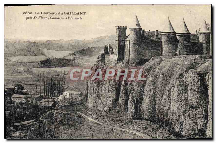 CPA Le Chateau du Saillant pres St Flour Cantal XVI siecle 