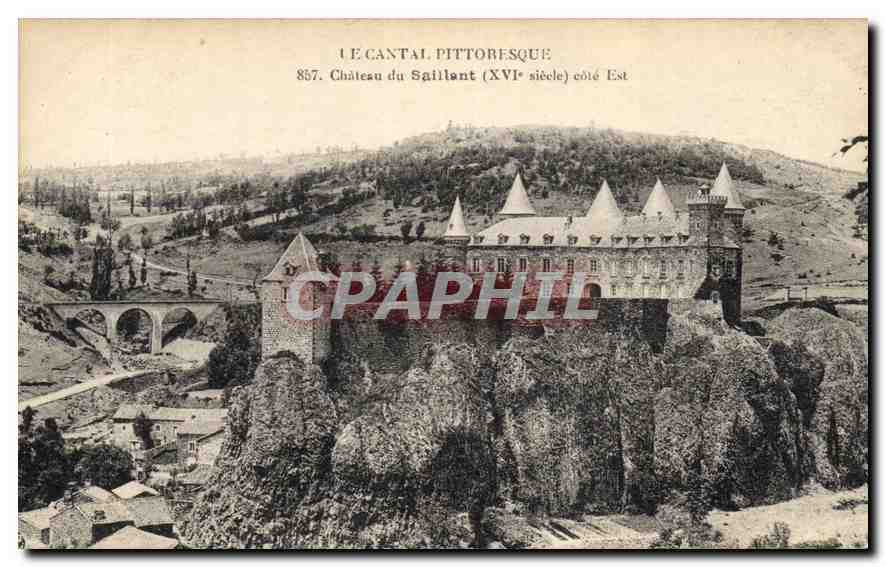 CPA Le Cantal Pittoresque chateau du Saillant XVI Siecle cote Est 