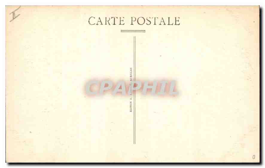 CPA Le Cantal Pittoresque chateau du Saillant XVI Siecle cote Est  — Rückseite