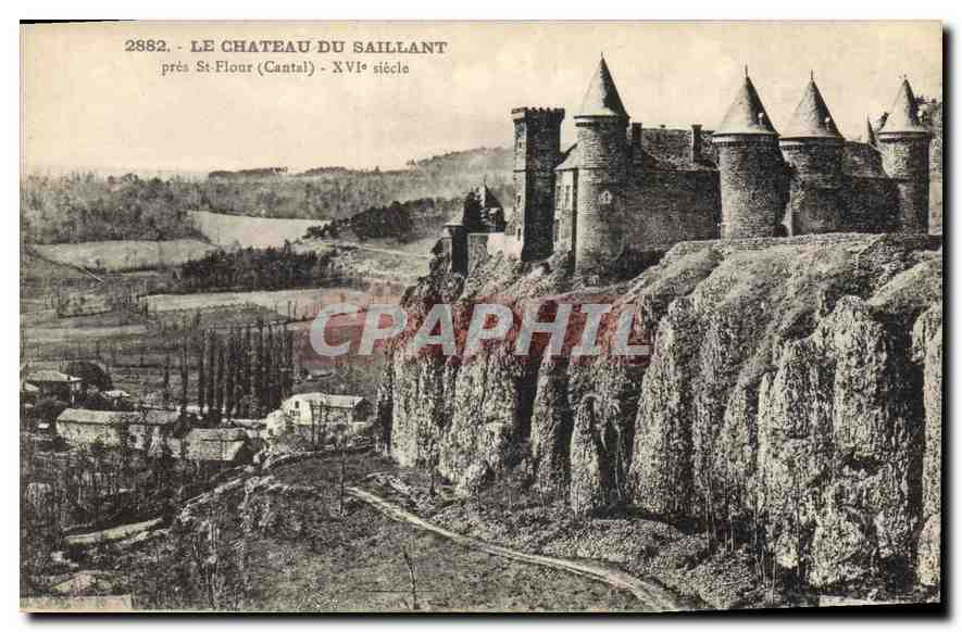 CPA Le chateau du Saillant pres St Flour Cantal XVI siecle 