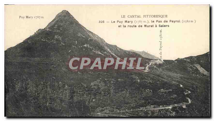 CPA Le Cantal Pittoresque le Puy Mary le Pas de Peyrol et la Route de Murat a Salers 