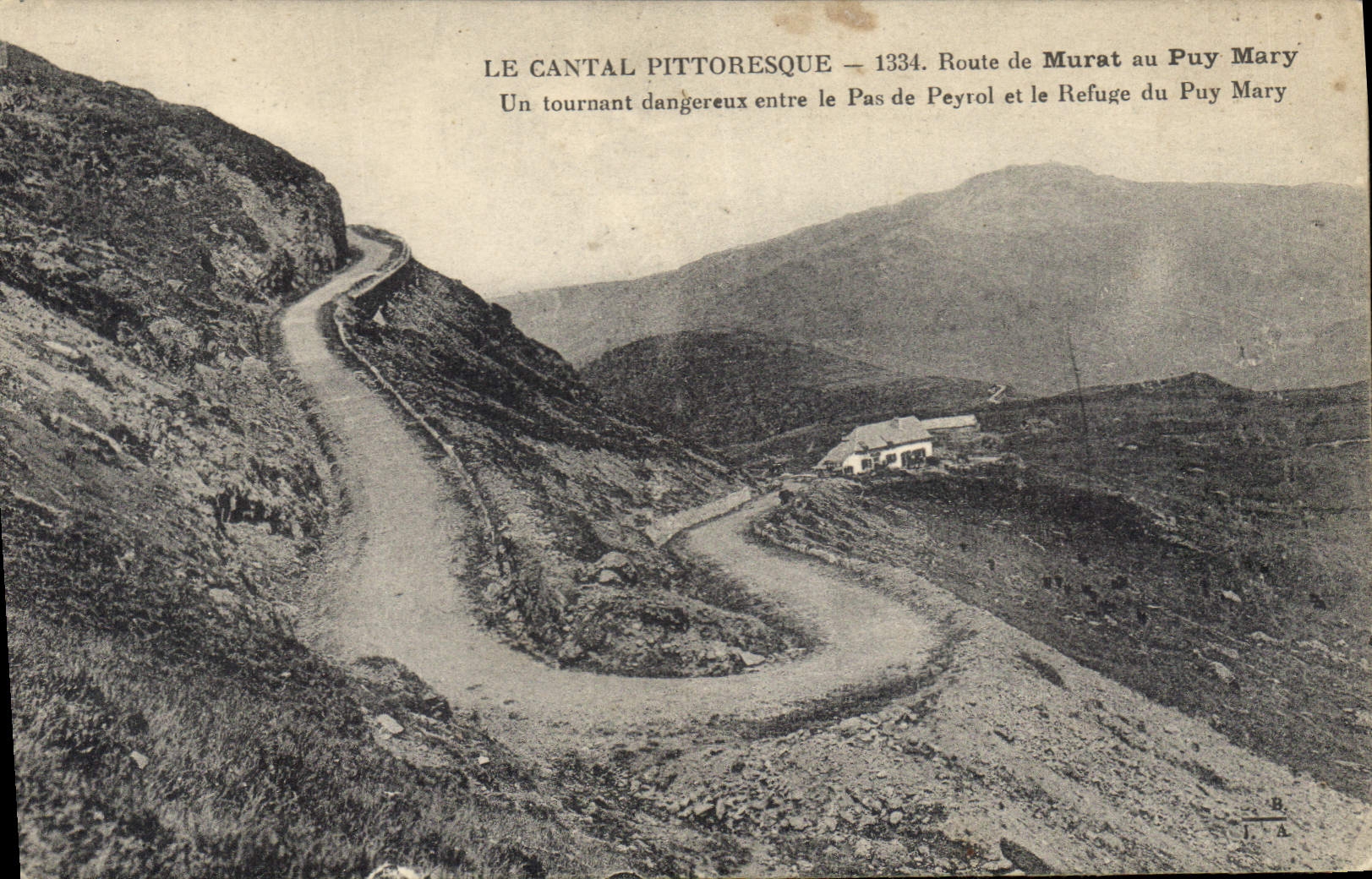CPA Le Cantal Pittoresque Route de Murat au Puy Mary un Tournant Dangereux entre le Pas de Peyrol et