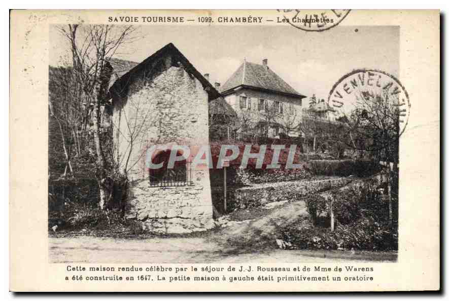 CPA Savoie Tourisme Chambery les Charmettes Cette Maison rendue celebre par le Sejour de JJ Rousseau