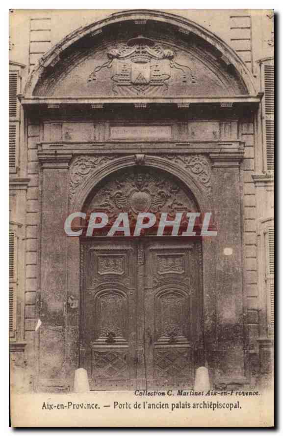 Aix-en-Provence — Porte de l'ancien palais archiépiscopal — Collection C. Martinet