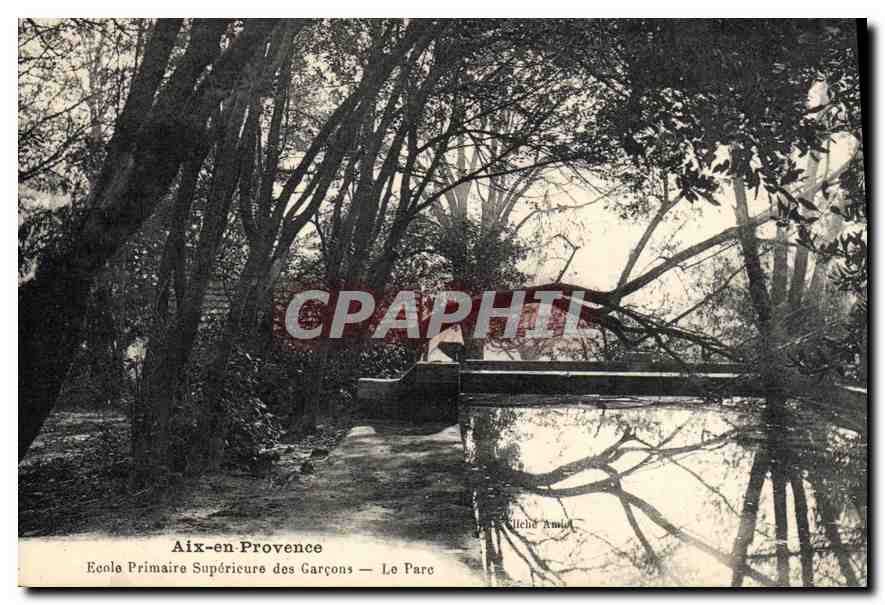 Aix-en-Provence — École Primaire Supérieure des Garçons — Le Parc — Éditeur: Gilché Amiel