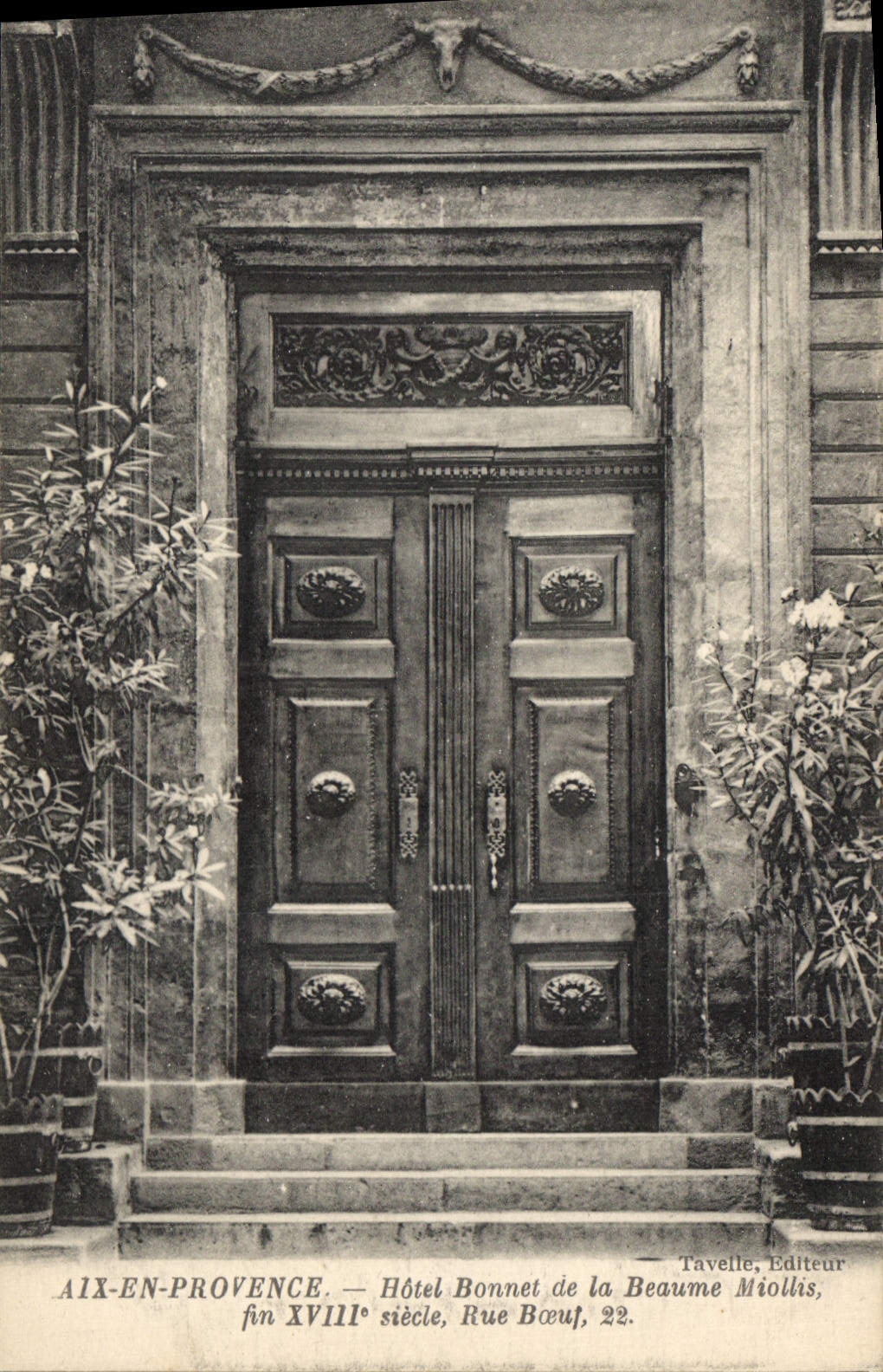 Aix-en-Provence — Hôtel Bonnet de la Beaume, fin XVIIIe siècle, Rue Bœuf, 22 — Tavelle, Éditeur