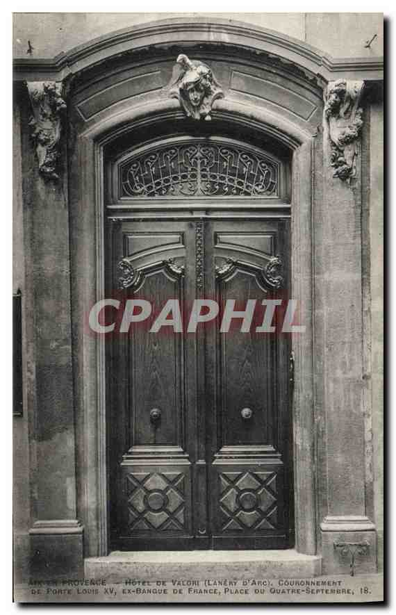 Aix-en-Provence — Hôtel de Valori (Lanéry d'Arci), couronnement de Porte Louis XV, ex-Banque de France, Place du Quatre-Septembre, 18