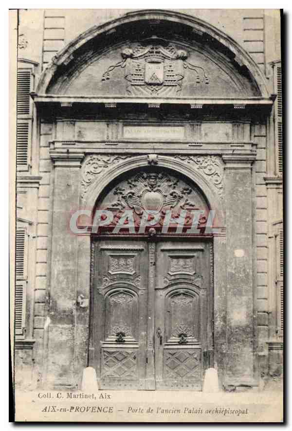 Aix-en-Provence — Tor des ehemaligen Archiepiskopalen Palastes — Coll. C. Martinet
