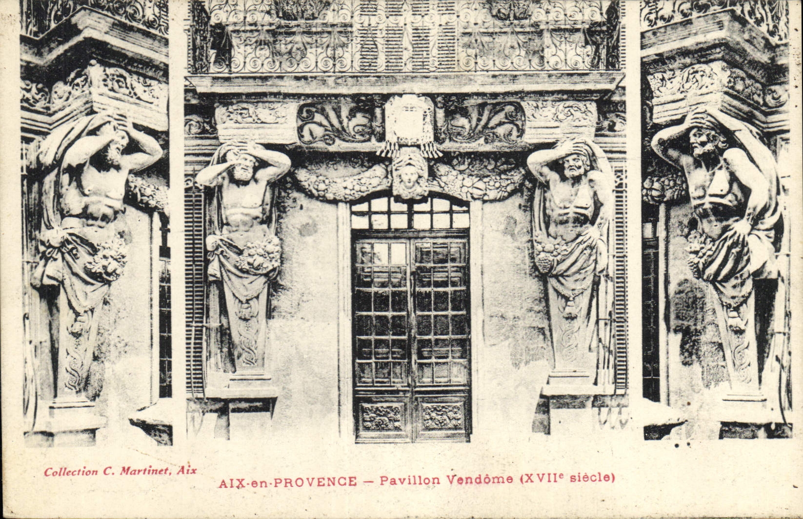 AIX-en-PROVENCE — Pavillon Vendôme (XVIIe siècle) — Collection C. Martinet, Aix